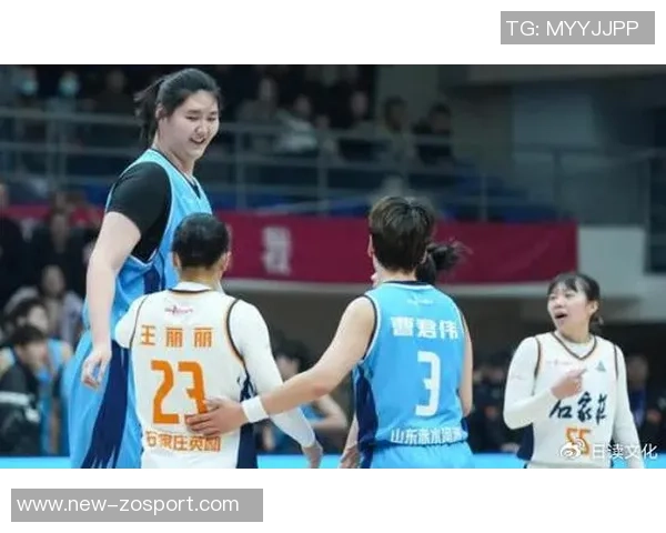 山东女篮主场迎战石家庄英励新星张子宇期待WCBA联赛首秀展现风采